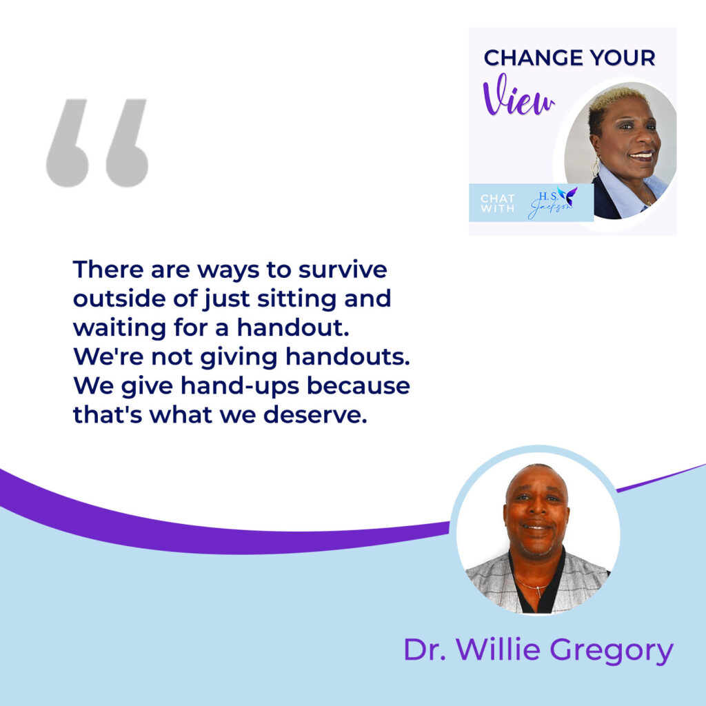 Change Your View | Dr. Willie Gregory | Pave The Way