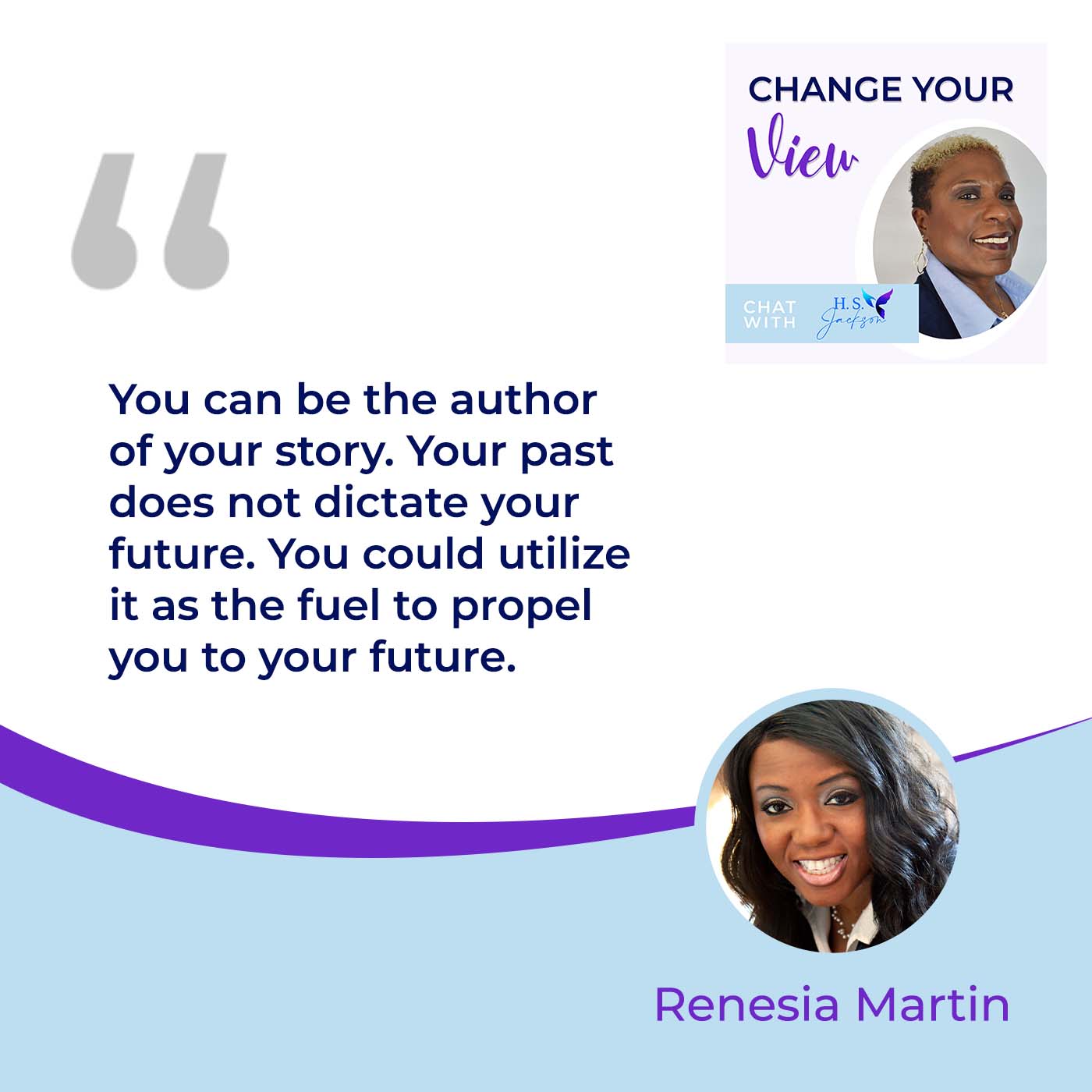 Change Your View | Renesia Martin | Dictating Your Future