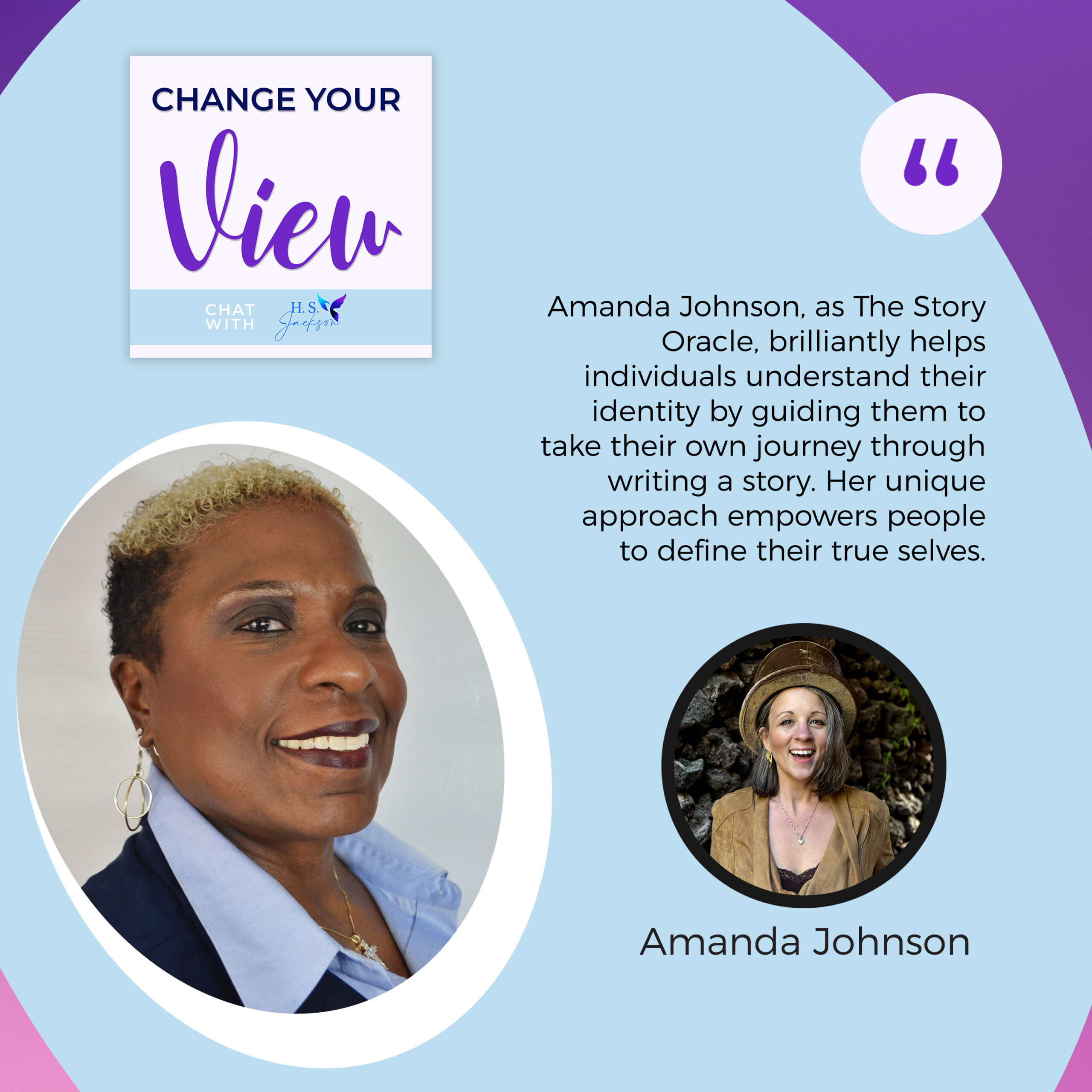 Change Your View - Haseena Shaheed-Jackson | Amanda Johnson | Forming Your Identity