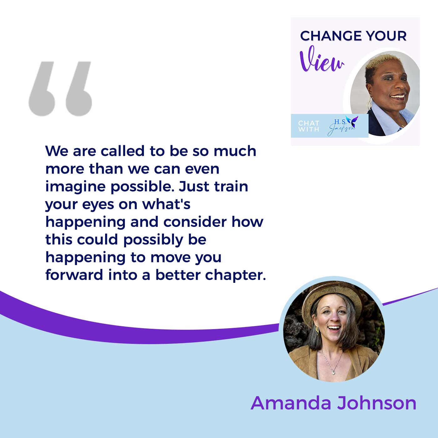 Change Your View - Haseena Shaheed-Jackson | Amanda Johnson | Forming Your Identity