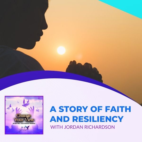 Change Your View | Jordan Richardson | Resiliency