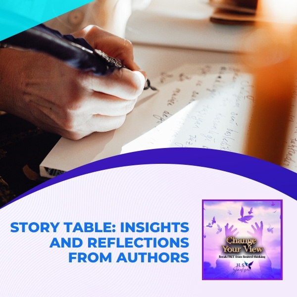 Change Your View | Jordan Richardson and Michelle Ann Collins | Story Table