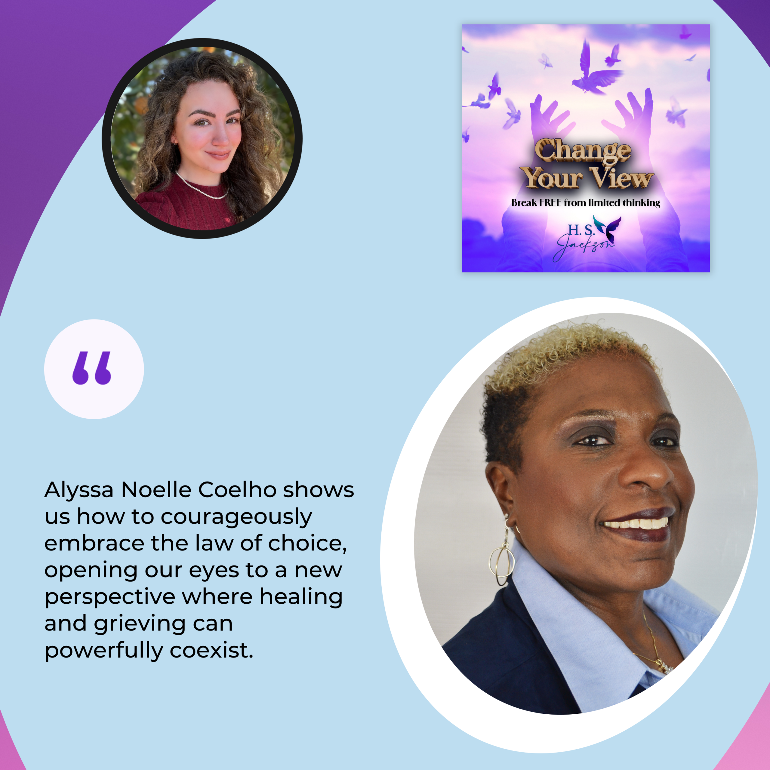 Change Your View | Alyssa Noelle Coelho | Alchemy Of Grief