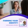 Forming Your Identity With Amanda Johnson